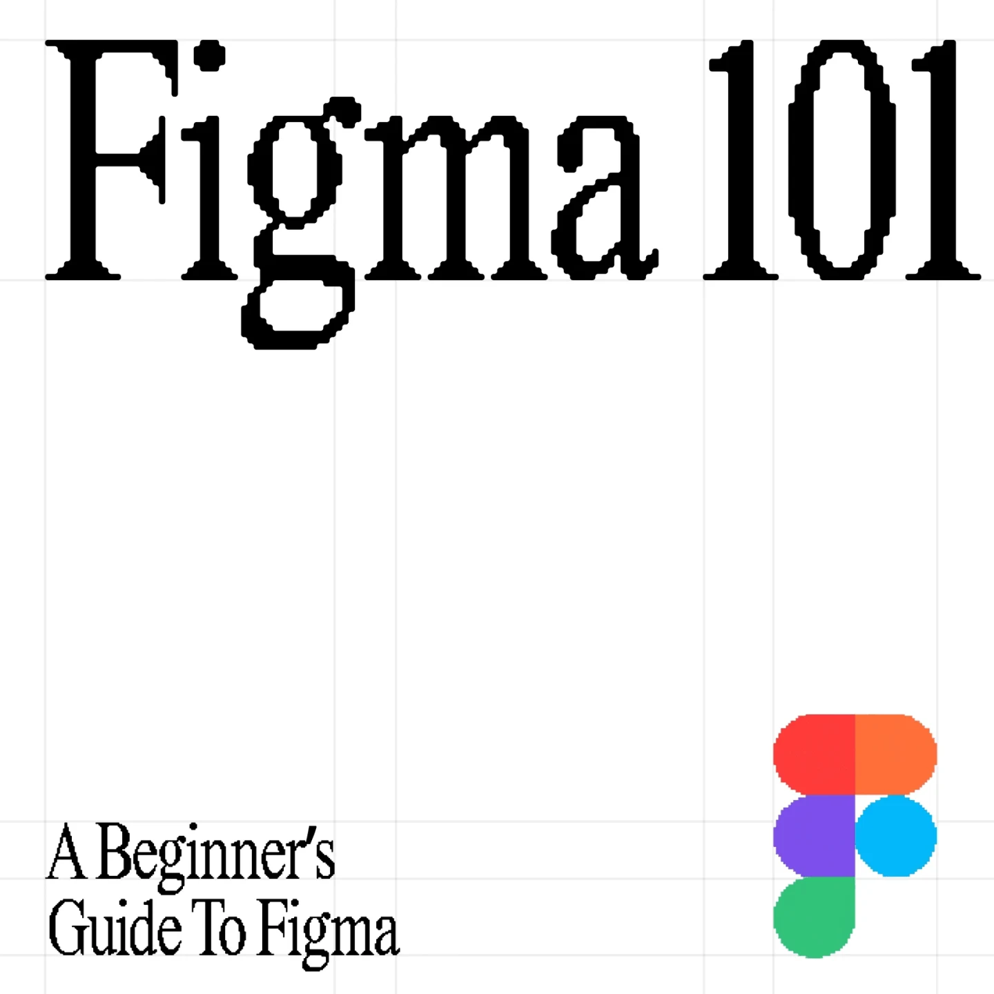 Figma 101: A Beginner’s Guide To Figma